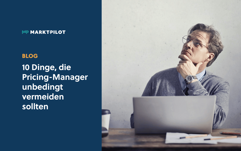 Erfahren Sie die häufigsten Fehler, die Pricing Manager machen, und wie Sie sie vermeiden können.
