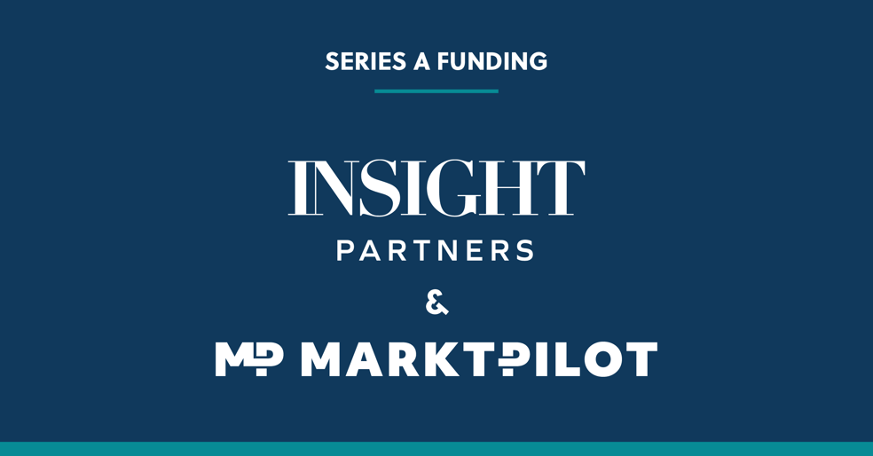 MARKT-PILOT strengthens international market position with $43 Million Series A led by Insight Partners