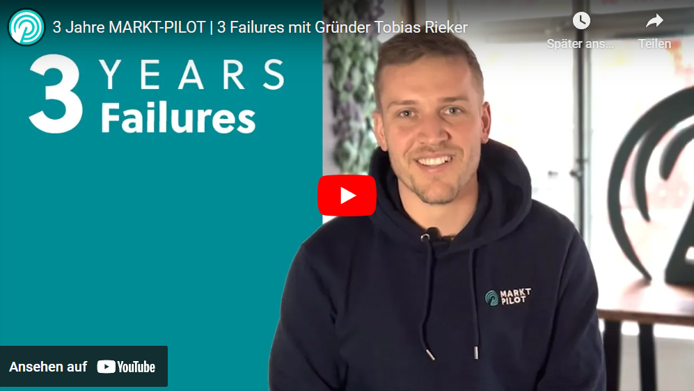 Thumbnail YT 3 Jahre MARKT-PILOT  3 Failures mit Gründer Tobias Rieker