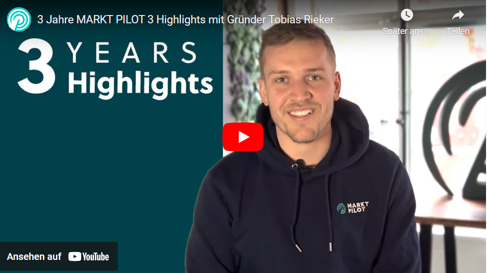 Thumbnail YT 3 Jahre MARKT-PILOT  3 Highlights mit Gründer Tobias Rieker